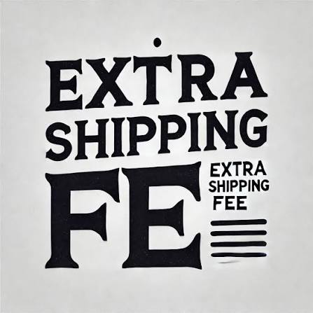 Extra shipping Fee